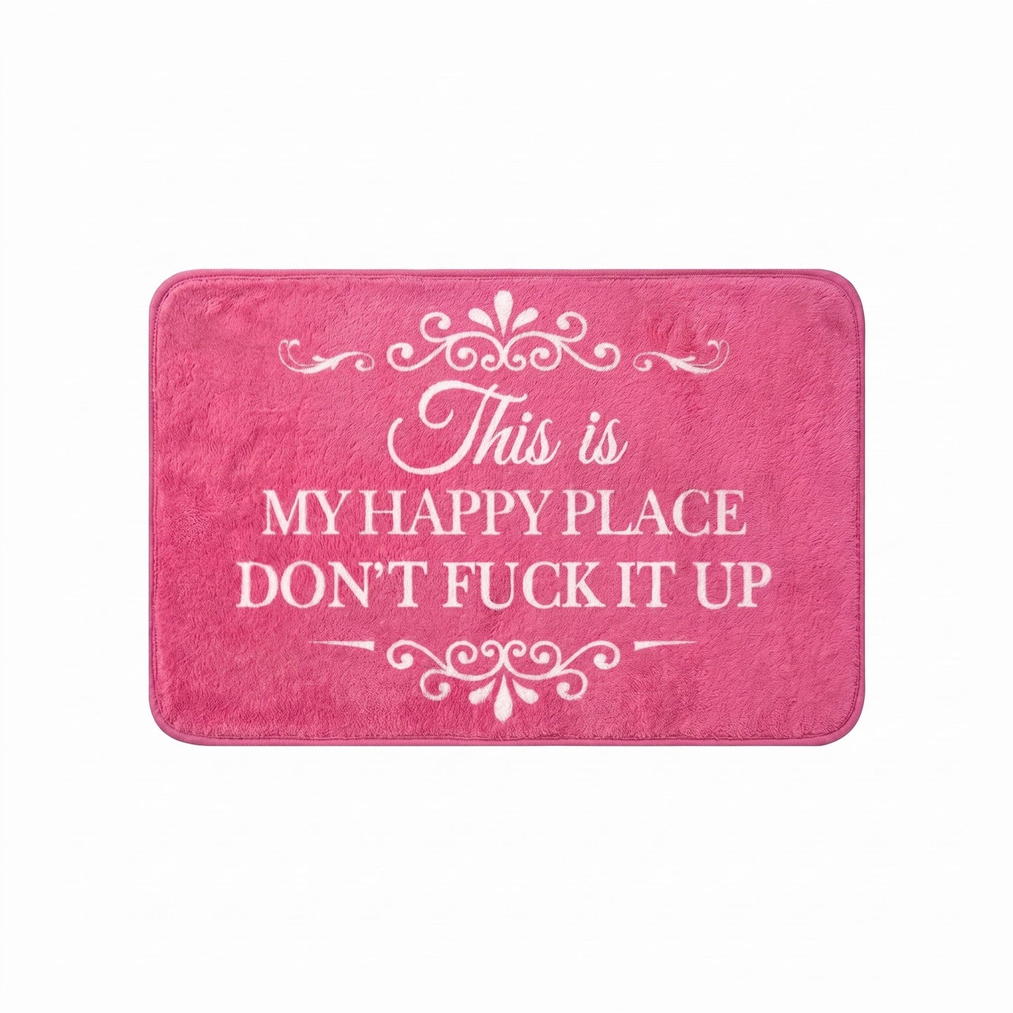 Funny “This Is My Happy Place Don’t F*ck It Up” Flannel Doormat🤣