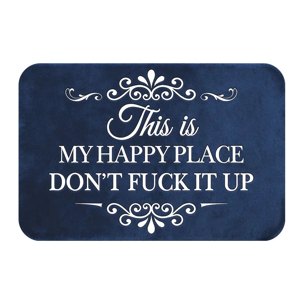 Funny “This Is My Happy Place Don’t F*ck It Up” Flannel Doormat🤣